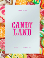 cake zine vol. 5: candy land