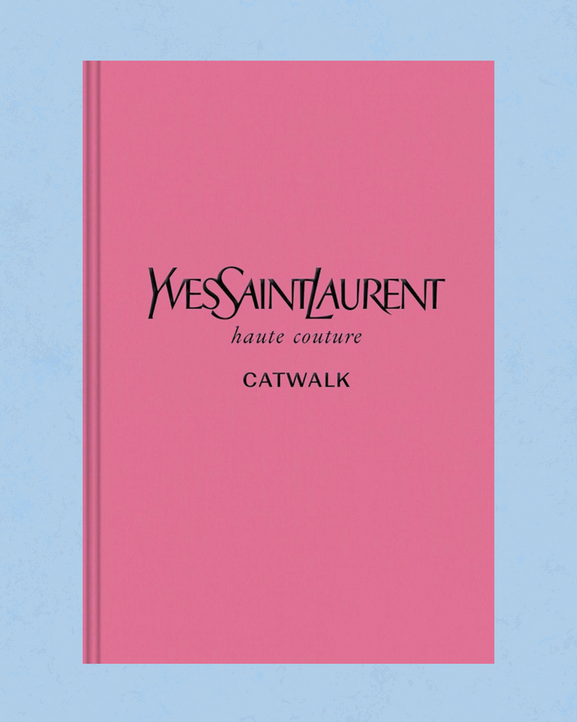 Yves Saint Laurent Catwalk hardcover book