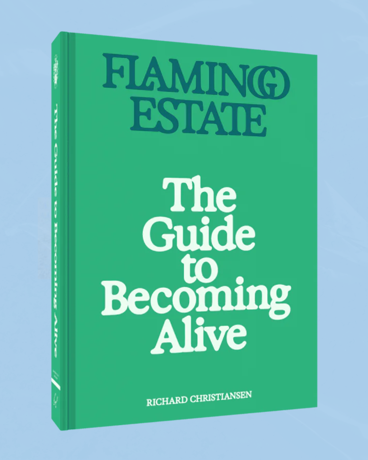 book - flamingo estate the guide to becoming alive