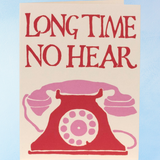 greeting card - long time no hear