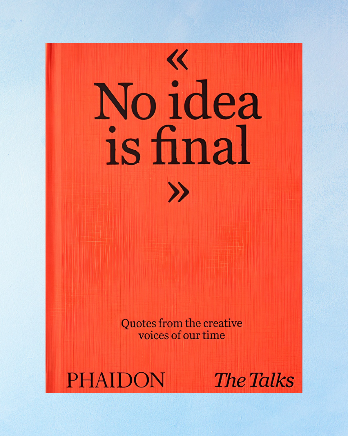 book - no idea is final