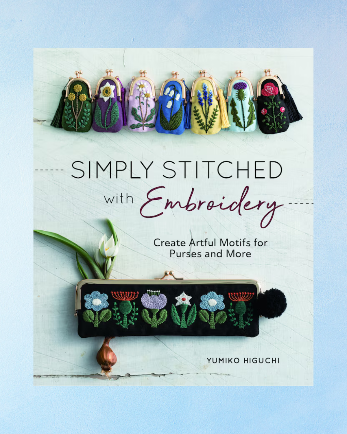 book: simply stitched with embroidery: embroidery motifs for purses and more