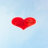 sticker - love my dog