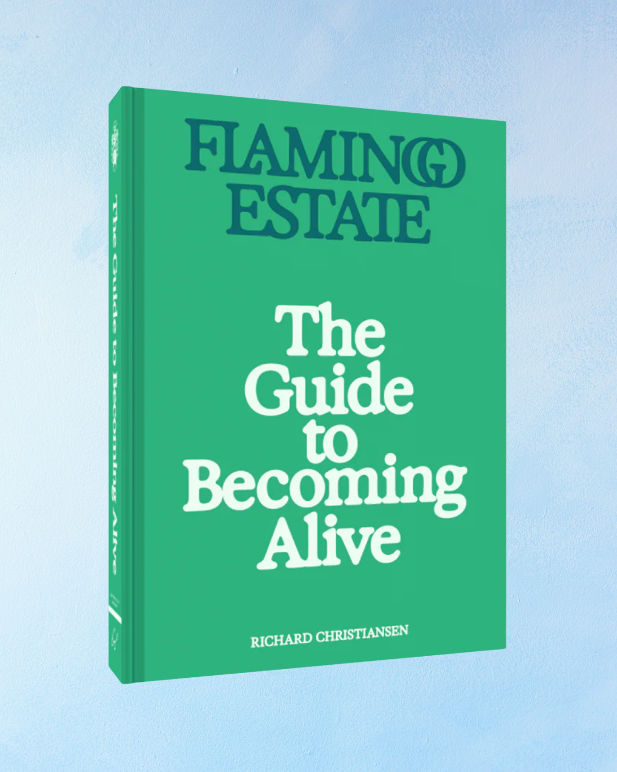 book - flamingo estate the guide to becoming alive