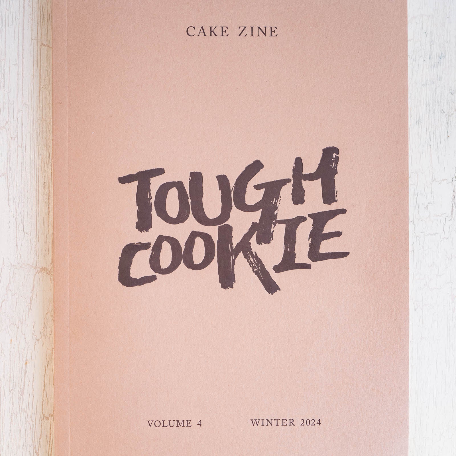 Cake Zine volume 4 - Tough Cookie