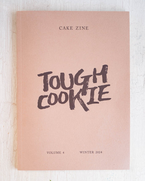 Cake Zine volume 4 - Tough Cookie