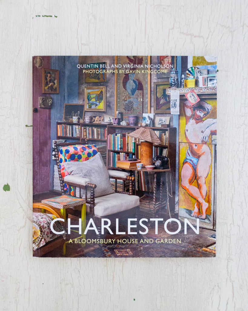Charleston - A Bloomsbury House and Garden by Quentin Bell and Virginia Nicholson