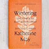 Wintering: The Power of Rest and Retreat in Difficult Times